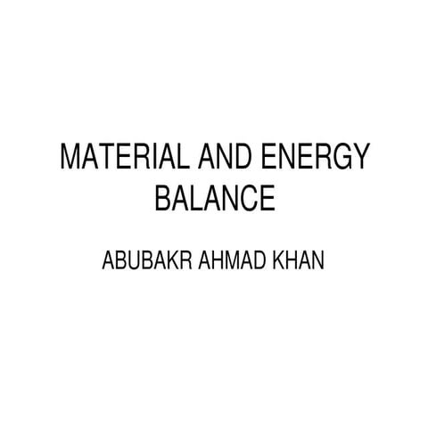 Material and energy balance