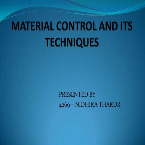 Material control and its techniques