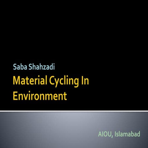 Material cycling in environment
