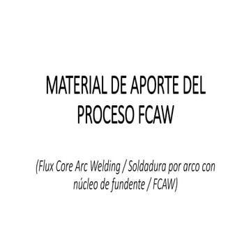 Material de aporte del proceso de soldadura fcaw