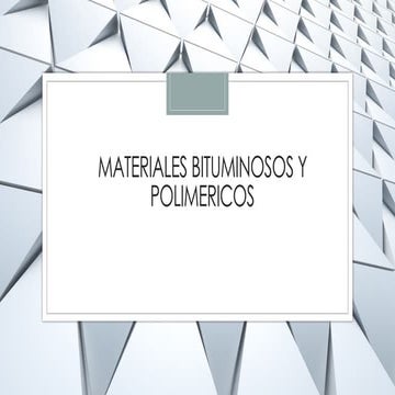 MATERIALES BITUMINOSOS.pptx dcscdscdscds | PPTX