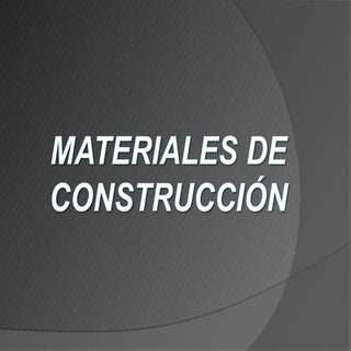 Materiales de construcción