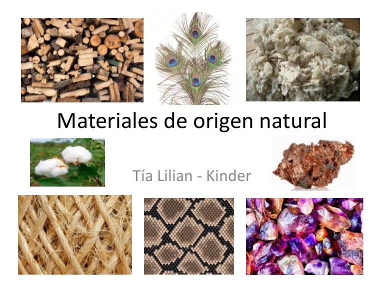 Materiales naturales y artificiales Materiales naturales y artificiales