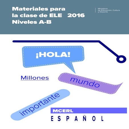 Materiales para la clase de ELE  2016 Niveles A-B
