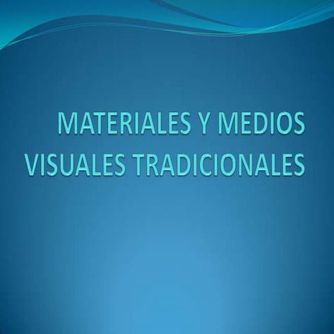 Materiales y medios visuales