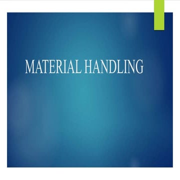 Material handling
