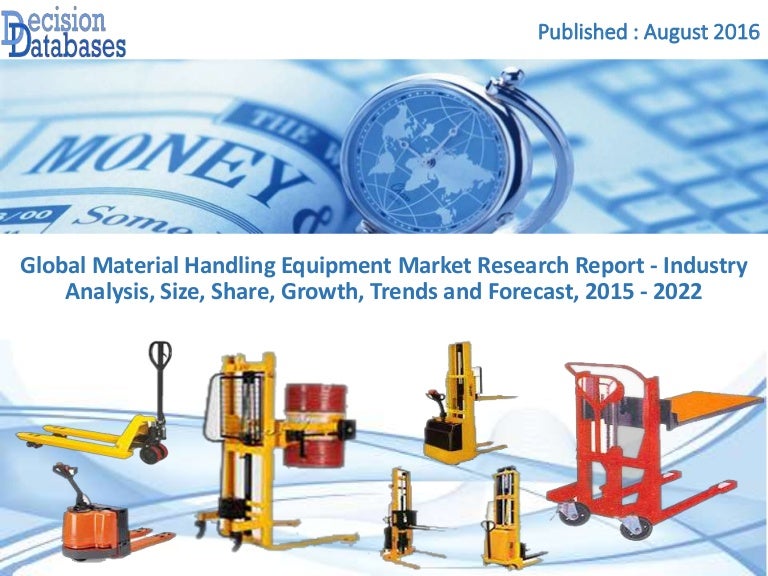 Global Material Handling Equipment Market Outlook 2015 to 2022