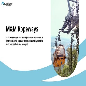 Material Handling Ropeways - M&M Ropeways | PPTX