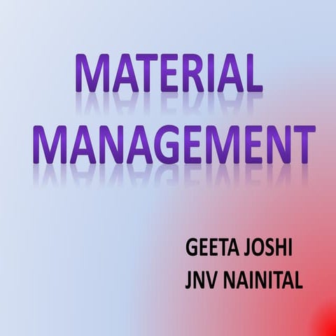 Material management