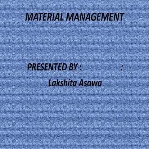 Material management