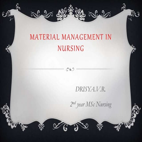 Material management in nursing