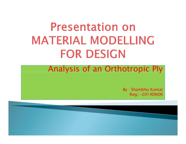 Material modelling for design