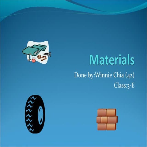 Materials