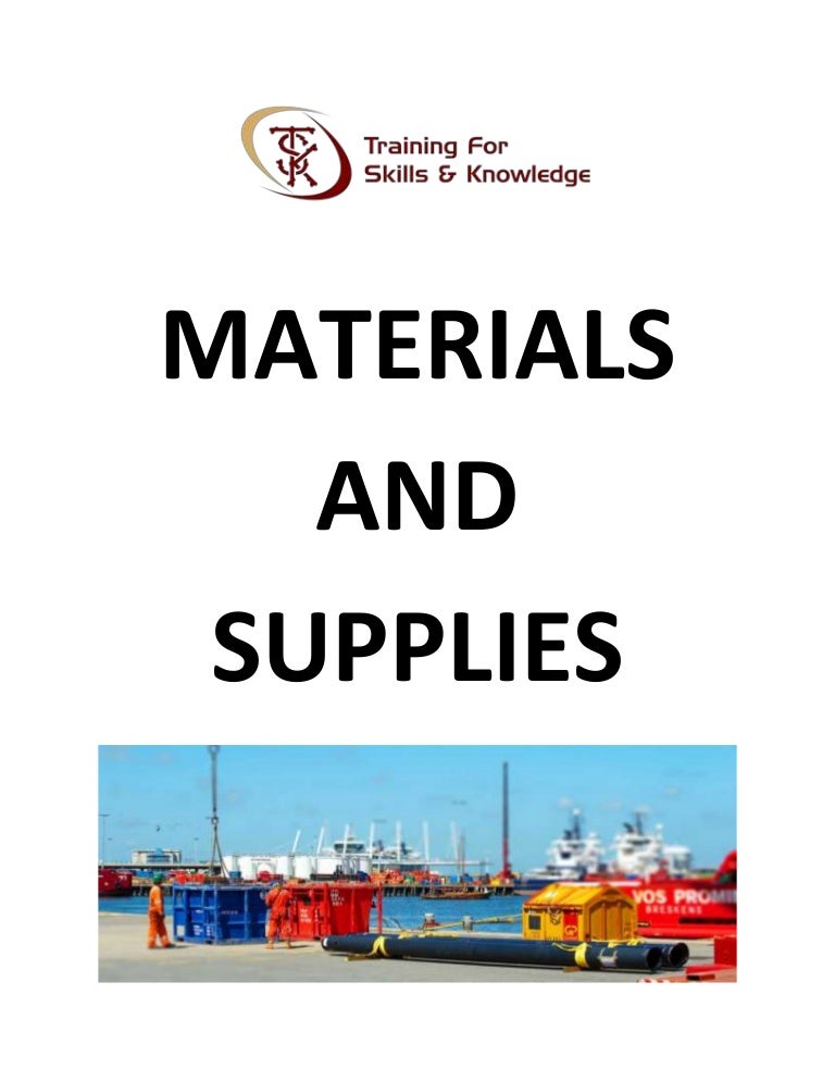 Materials and supplies