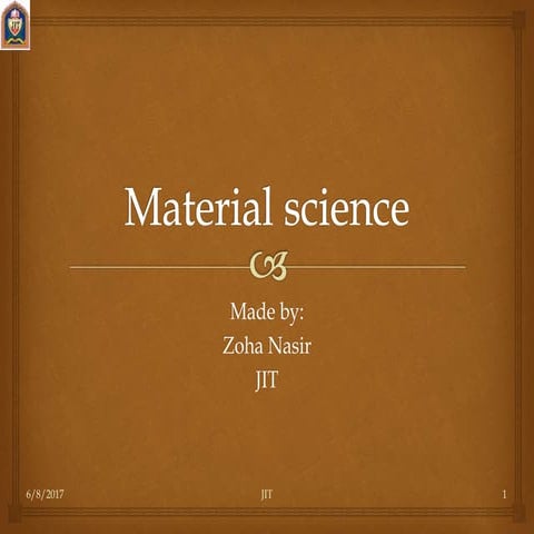 Material science