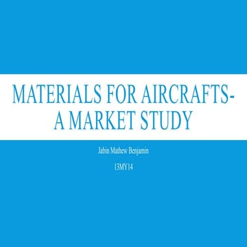 Materials for aircrafts  a market study