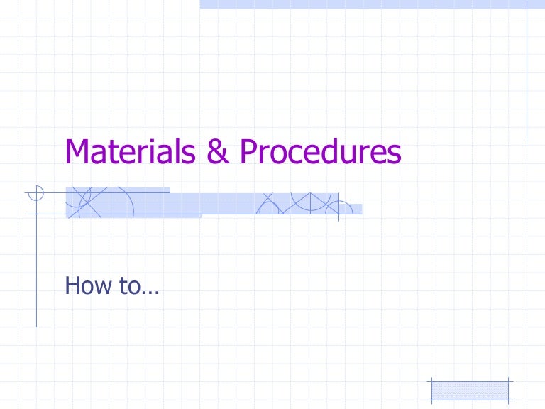 Materials & procedures