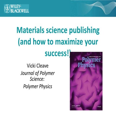 Materials Science Publishing (and how to maximize your success!)