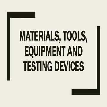 MATERIALS, TOOLS, EQUIPMENT and TESTING DEVICES.pptx