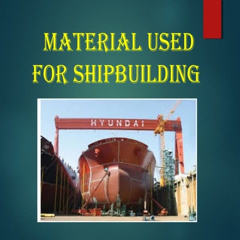 Materials Used for Shipbuilding