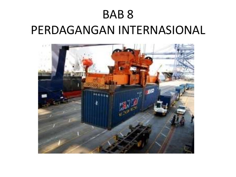 Materi Bab 8 Perdagangan Internasional