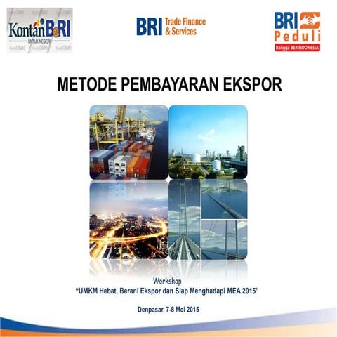 Workshop “UMKM Hebat, Berani Ekspor & Siap menghadapi MEA 2015” Bali