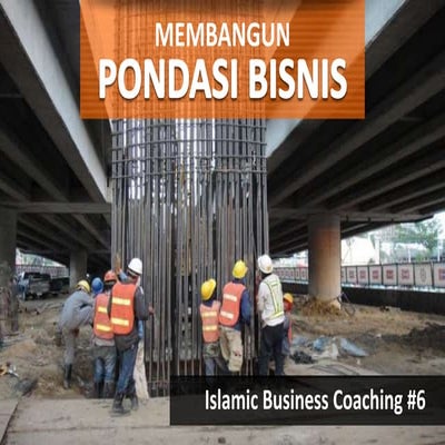 Materi IBC 6 Membangun Pondasi Bisnis