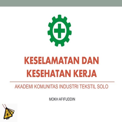 Keselamatan dan Kesehatan Kerja 
