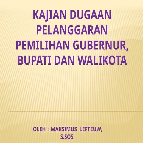 MATERI KAJIAN BAWASLU PEMILIHAN  TAHUN 2024.pptx