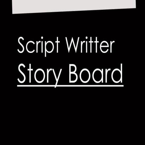 Script Writting dan Story Board (Materi Mengajar Kelas 10 SMK Prod. Multimedia)