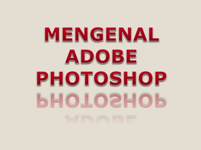 Materi Part Adobe Photoshop 1 Tutorial Pptx Materi Part Adobe Photoshop 1 Tutorial Pptx