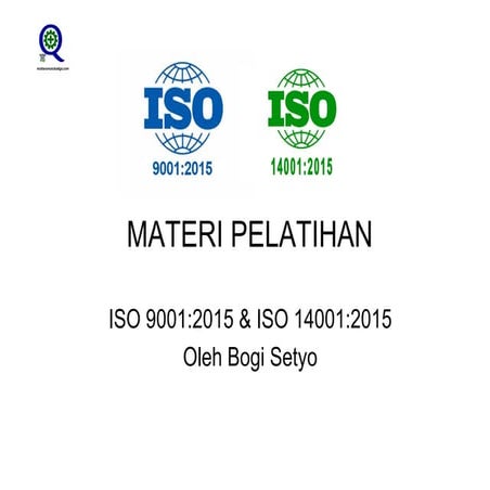 Materi pelatihan iso 9001 iso 14001-2015 2018