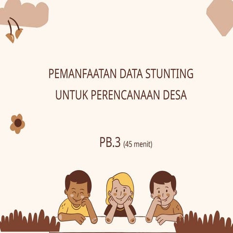 Materi PEMANFAATAN DATA STUNTING untuk penyusunan RKPDes | PPTX