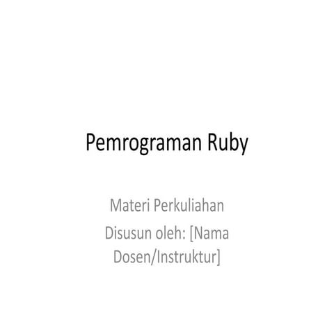 Materi Pengenalan Dasar -Dasar Pemrograman Ruby.pptx