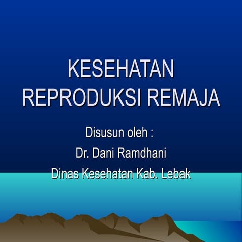 Materi Penyuluhan Kespro Remaja