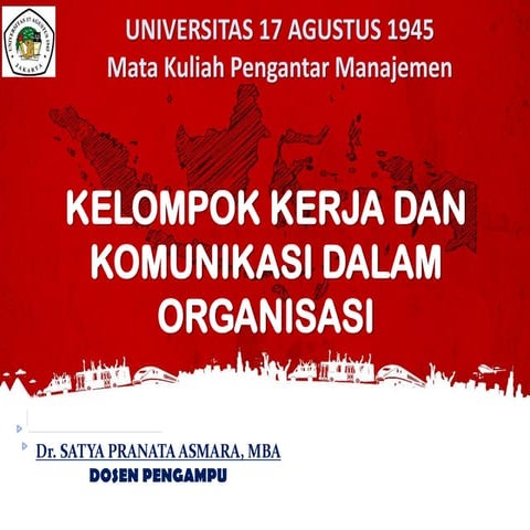 Kelompok Kerja dan Komunikasi Dalam Organisasi