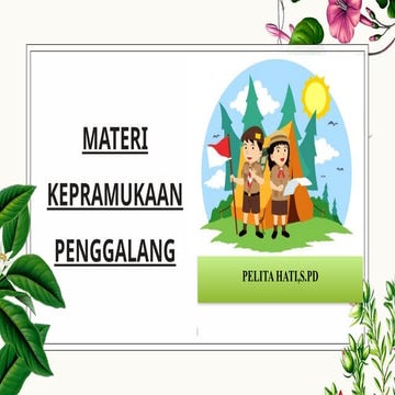 MATERI PRAMUKA PENGGALANG PELITA HATI NEW.pptx