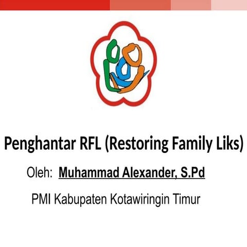 Comprehensive Overview of Restoring Family Links (RFL) by PMI Indonesia ...