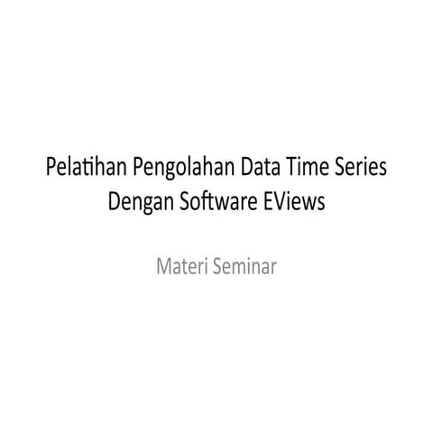 Comprehensive Training on Time Series Data Analysis Using EViews ...