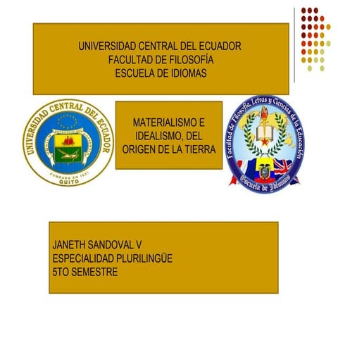 MATERIALISMO VERS IDEALISMO, EL ORIGEN DE LA TIERRA  