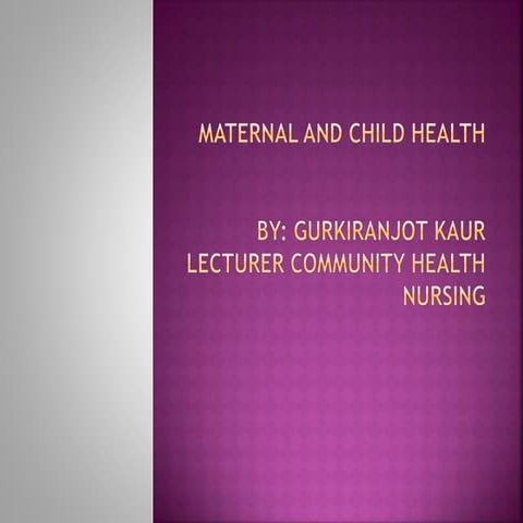 Maternal and child health