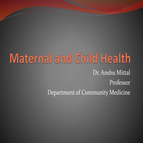Maternal and child health