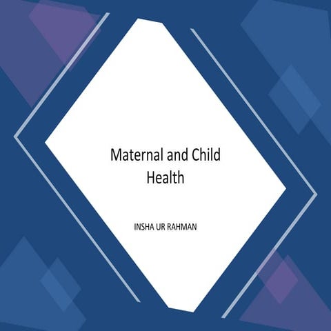 Maternal and child health