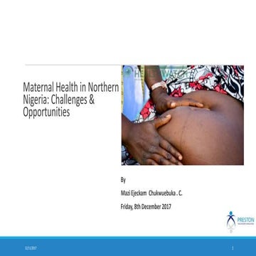 Maternal health in northern Nigeria: Challenges & Opportunities