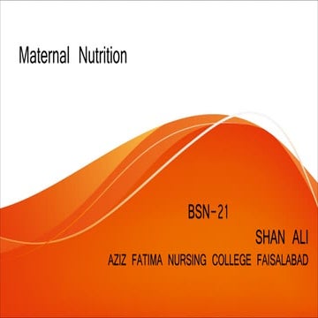 Maternal nutrition slides BY Shan Ali