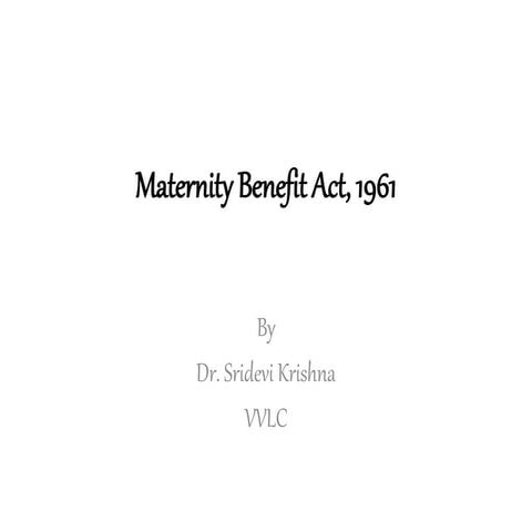 Maternity benefit act, 1961