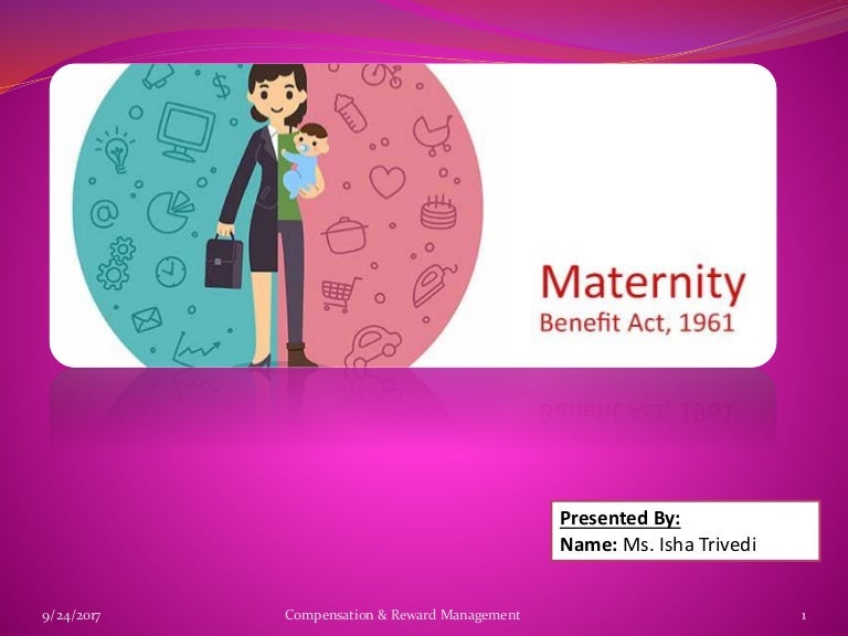 Maternity benefit act updated 2017