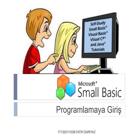 Eğitimde Small Basic Kullanımı | PPTX