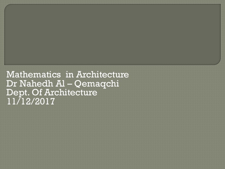 Math. in architecture