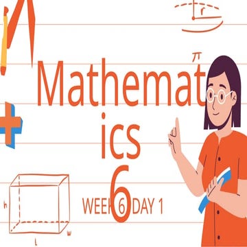 MATH-6-WEEK-6-DAY-1-4.pptx for all learners